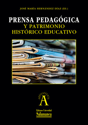 PRENSA PEDAGÓGICA Y PATRIMONIO HISTÓRICO EDUCATIVO