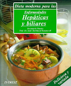 DIETA MODERNA ENFERMEDADES HEPATICAS Y BILIARES