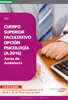 CUERPO SUPERIOR FACULTATIVO DE LA JUNTA DE ANDALUCÍA, OPCIÓN PSICOLOGÍA (A.2016)