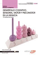 MANUAL DESARROLLO COGNITIVO, SENSORIAL, MOTOR Y PSICOMOTOR EN LA INFANCIA. CUALI