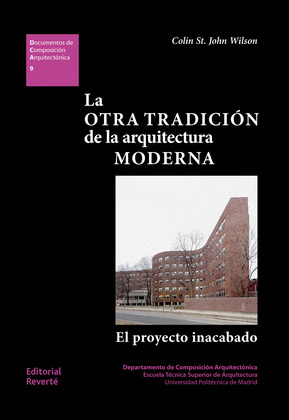 OTRA TRADICIÓN DE LA ARQUITECTURA MODERNA, LA