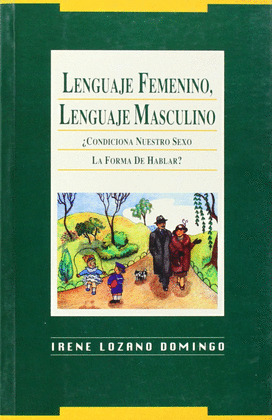 LENGUAJE FEMENINO LENGUAJE MASCULINO