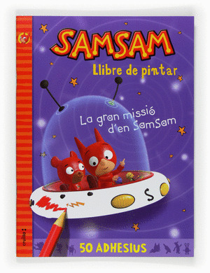 SAM SAM LLIBTRE DE PINTAR LA GRANM MISSIO D'EN SAM SAM