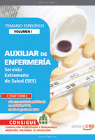 AUXILIAR DE ENFERMERÍA. SERVICIO EXTREMEÑO DE SALUD. TEMARIO ESPECÍFICO VOL. I.