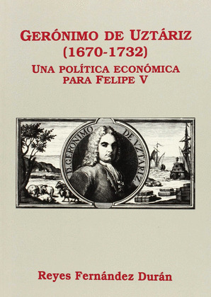 GERONIMO UZTARIZ (1670-1732)