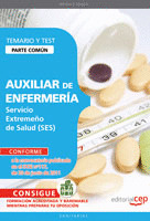 AUXILIAR DE ENFERMERÍA. SERVICIO EXTREMEÑO DE SALUD. TEMARIO  Y TEST COMÚN