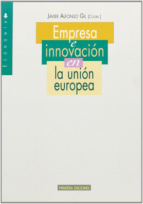 EMPRESA E INNOVACION EN LA UNION EUROPEA