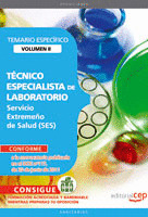 TÉCNICO ESPECIALISTA DE LABORATORIO. SERVICIO EXTREMEÑO DE SALUD. TEMARIO VOL. I