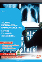 TÉCNICO ESPECIALISTA EN RADIODIAGNÓSTICO. SERVICIO EXTREMEÑO DE SALUD. TEST