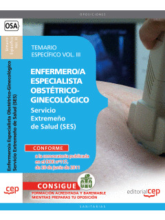 ENFERMERO/A ESPECIALISTA OBSTÉTRICO-GINECOLÓGICO. SERVICIO EXTREMEÑO DE SALUD. T