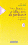 TEORIA FEMINISTA, 1: DE LA ILUSTRACIÓN A LA GLOBALIZACION