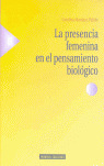PRESENCIA FEMENINA EN EL PENSAMIENTO BIOLOGICO,LA