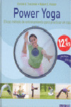 POWER YOGA. EFICAZ METODO DE ENTRENAMIENTO PARA PRACTICAR EN CASA (LIBRO Y DVD)