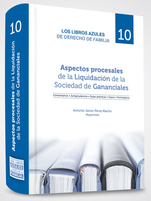 ASPECTOS PROCESALES DE LA LIQUIDACION DE LA SOCIEDAD DE GANANCIALES