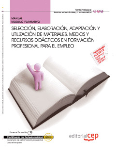 MANUAL SELECCIÓN, ELABORACIÓN, ADAPTACIÓN Y UTILIZACIÓN DE MATERIALES, MEDIOS Y