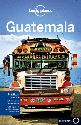GUATEMALA. GUÍA LONELY PLANET (2014)
