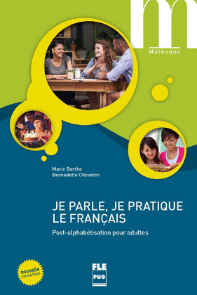 JE PARLE, JE PRATIQUE LE FRANÇAIS