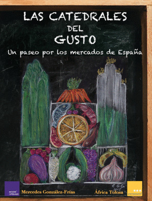 CATEDRALES DEL GUSTO, LAS