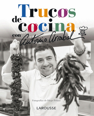 TRUCOS DE COCINA DE ANTONIO ARRABAL