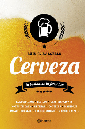 CERVEZA: LA BEBIDA DE LA FELICIDAD