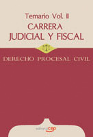 CARRERA JUDICIAL Y FISCAL. DERECHO PROCESAL CIVIL. TEMARIO VOL. II