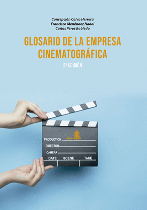 GLOSARIO DE LA EMPRESA CINEMATOGRÁFICA (2 EDICIÓN)