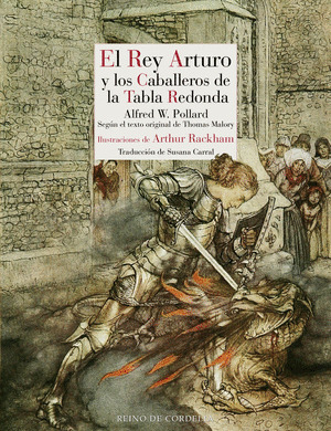 REY ARTURO Y LOS CABALLEROS DE LA TABLA REDONDA, EL