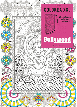 BOLLYWOOD. COLOREA XXL. ARTE-TERAPIA