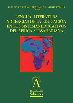 LENGUA, LITERATURA Y CIENCIAS DE LA EDUCACIÓN EN LOS SISTEMAS EDUCATIVOS DEL ÁFR