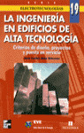 INGENIERIA EN EDIFICIOS DE ALTA TECNOLOGIA, LA