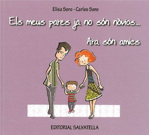 MEUS PARES JA NO SON NOVIOS ARA SON AMICS ELS