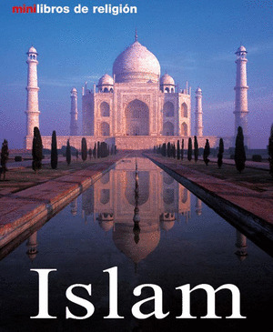 ISLAM (EL ISLAM. RELIGION Y CULTURA)