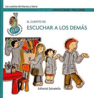 EL CUENTO ESCUCHAR A LOS DEMAS