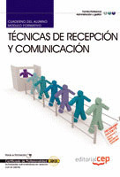 CUADERNO DEL ALUMNO TÉCNICAS DE RECEPCIÓN Y COMUNICACIÓN. CERTIFICADOS DE PROFES