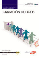 CUADERNO DEL ALUMNO GRABACIÓN DE DATOS. CERTIFICADOS DE PROFESIONALIDAD