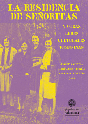 RESIDENCIA DE SEÑORITAS Y OTRAS REDES CULTURALES FEMENINAS, LA