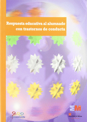 RESPUESTA EDUCATIVA AL ALUMNADO CON PROBLEMAS O TRASTORNOS DE CONDUCTA