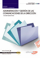 MANUAL ADMINISTRACIÓN Y GESTIÓN DE LAS COMUNICACIONES DE LA DIRECCIÓN. CERTIFICA