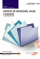 MANUAL GESTIÓN DE REUNIONES, VIAJES Y EVENTOS. CERTIFICADOS DE PROFESIONALIDAD