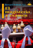 EL MAGISTERIO A EXAMEN. AUTORIDAD,VERDAD Y LIBERTAD IGLESIA