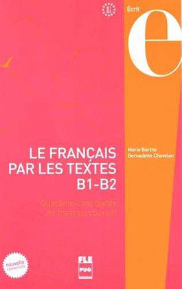 FRANÇAIS PAR LES TEXTES B1-B2