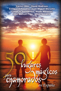 50 LUGARES MÁGICOS PARA ENAMORADOS EN ESPAÑA
