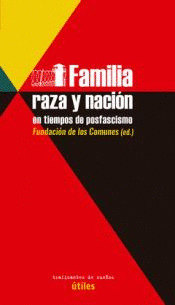 FAMILIA, RAZA Y NACION EN TIEMPOS DE POSFASCISMO