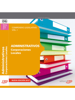 COMPENDIO LEGISLATIVO ADMINISTRATIVOS DE CORPORACIONES LOCALES VOL. I.
