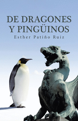 DE DRAGONES Y PINGÜINOS
