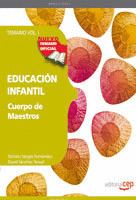 CUERPO DE MAESTROS. EDUCACIÓN INFANTIL. TEMARIO VOLUMEN I