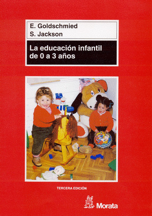 LA EDUCACIÓN INFANTIL DE 0 A 3 AÑOS