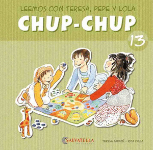 13.CHUP-CHUP.(LEEMOS CON TERESA, PEPE Y LOLA) (MAYUS/MANUSC)