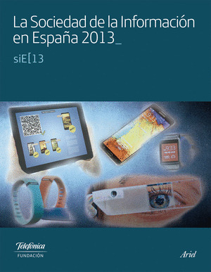 SOCIEDAD DE LA INFORMACION EN ESPAÑA 2013, LA