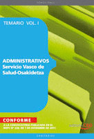 ADMINISTRATIVOS DEL SERVICIO VASCO DE SALUD  OSAKIDETZA. TEMARIO VOL. I